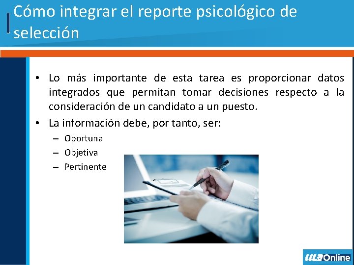 Cómo integrar el reporte psicológico de selección • Lo más importante de esta tarea
