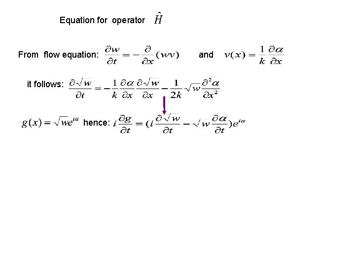 Equation for operator From flow equation: it follows: ffr hence: and Equation for operator From flow equation: it follows: ffr hence: and