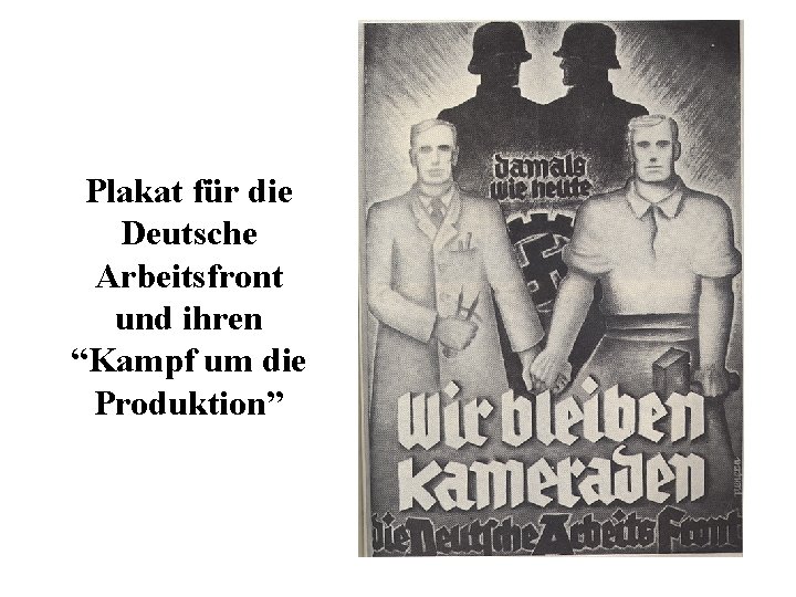 Plakat für die Deutsche Arbeitsfront und ihren “Kampf um die Produktion” 