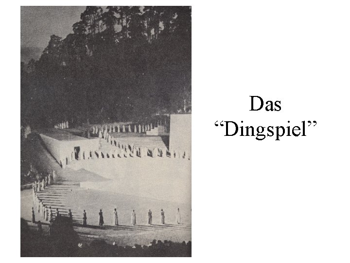 Das “Dingspiel” 