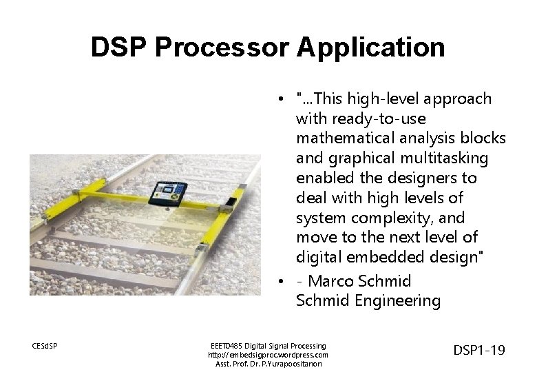 DSP Processor Application • ". . . This high-level approach with ready-to-use mathematical analysis
