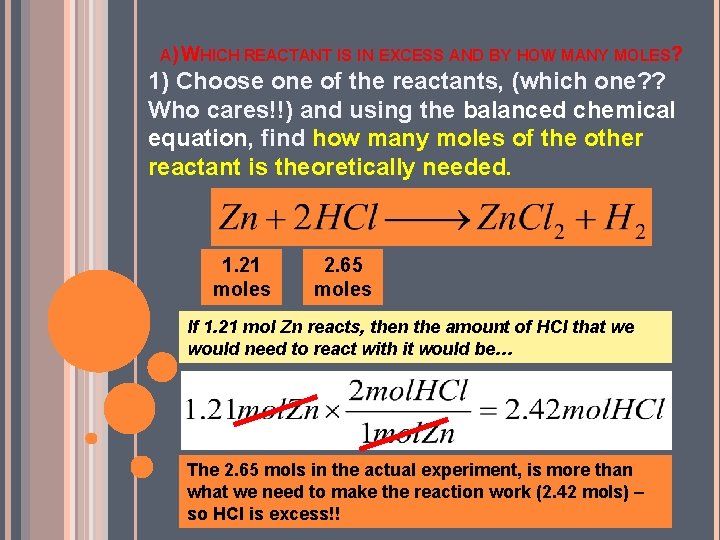 A) WHICH REACTANT IS IN EXCESS AND BY HOW MANY MOLES? 1) Choose one