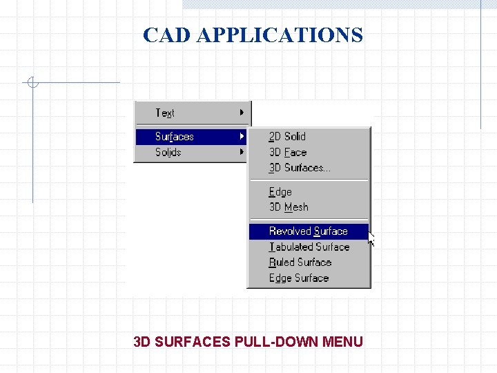 CAD APPLICATIONS 3 D SURFACES PULL-DOWN MENU 
