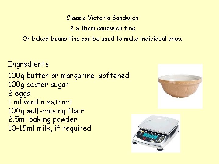  Classic Victoria Sandwich 2 x 15 cm sandwich tins Or baked beans tins