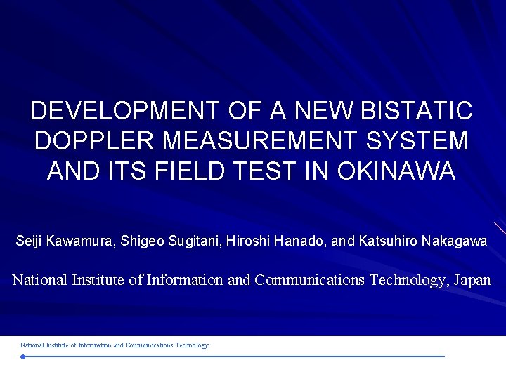 DEVELOPMENT OF A NEW BISTATIC DOPPLER MEASUREMENT SYSTEM AND ITS FIELD TEST IN OKINAWA