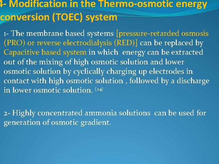 4 - Modification in the Thermo-osmotic energy conversion (TOEC) system 1 - The membrane