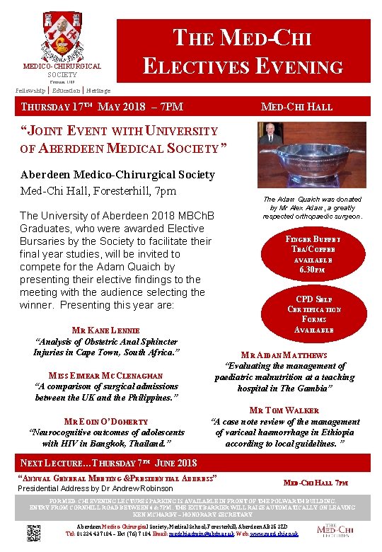 ABERDEEN MEDICO-CHIRURGICAL SOCIETY THE MED-CHI ELECTIVES EVENING Founded 1789 Fellowship │ Education │ Heritage