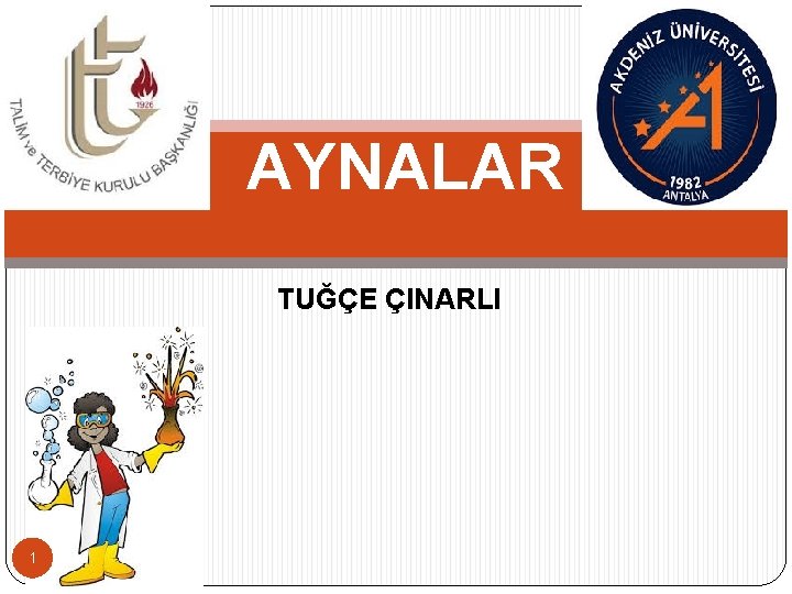 AYNALAR TUĞÇE ÇINARLI 1 
