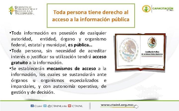 Toda persona tiene derecho al acceso a la información pública • Toda información en