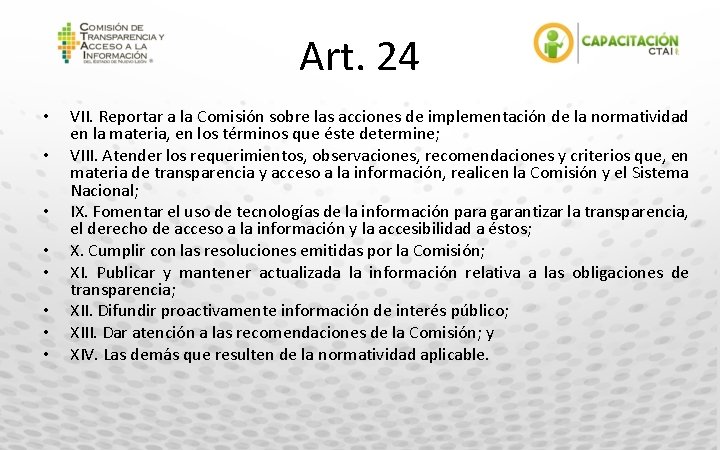 Art. 24 • • VII. Reportar a la Comisión sobre las acciones de implementación