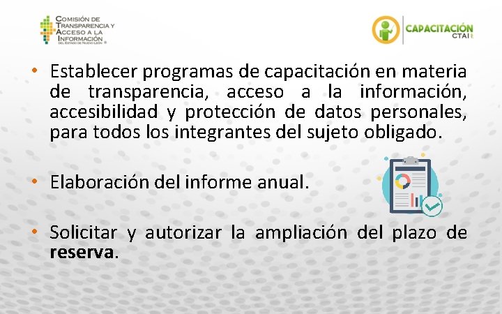  • Establecer programas de capacitación en materia de transparencia, acceso a la información,