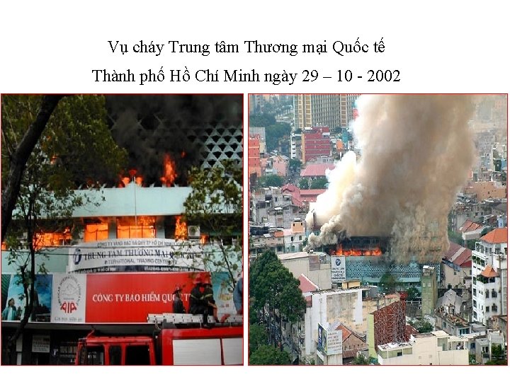 Vụ cháy Trung tâm Thương mại Quốc tế Thành phố Hồ Chí Minh ngày