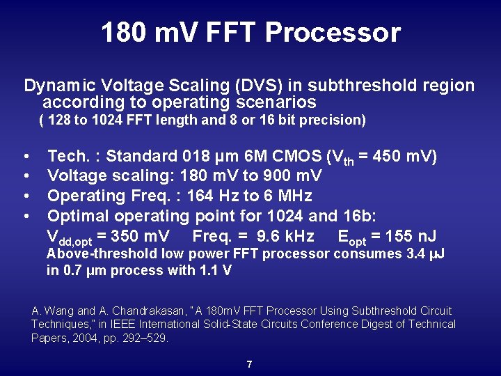 180 m. V FFT Processor Dynamic Voltage Scaling (DVS) in subthreshold region according to