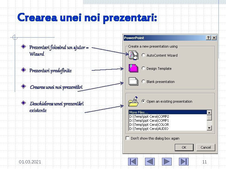 Crearea unei noi prezentari: Prezentari folosind un ajutor = Wizard Prezentari predefinite Crearea unei