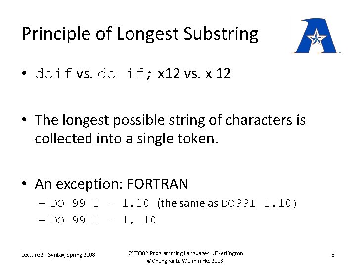 Principle of Longest Substring • doif vs. do if; x 12 vs. x 12