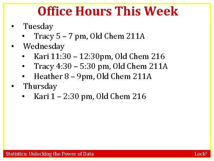 Office Hours This Week Tuesday • Tracy 5 – 7 pm, Old Chem 211