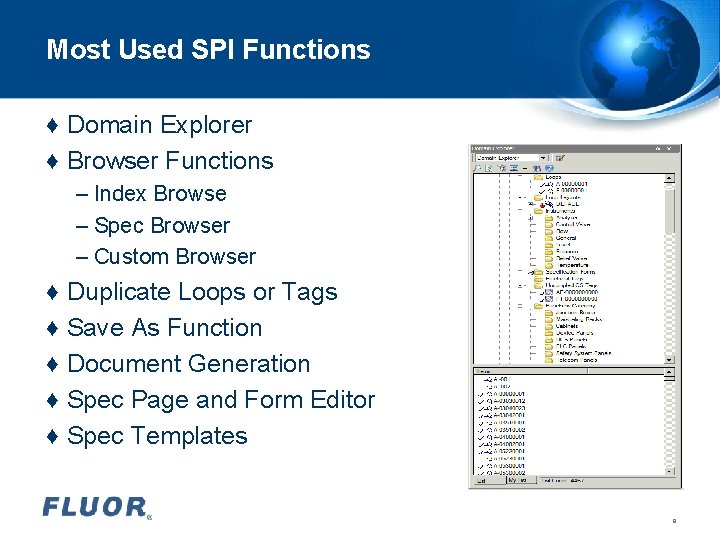 Most Used SPI Functions ♦ Domain Explorer ♦ Browser Functions – Index Browse – Most Used SPI Functions ♦ Domain Explorer ♦ Browser Functions – Index Browse –