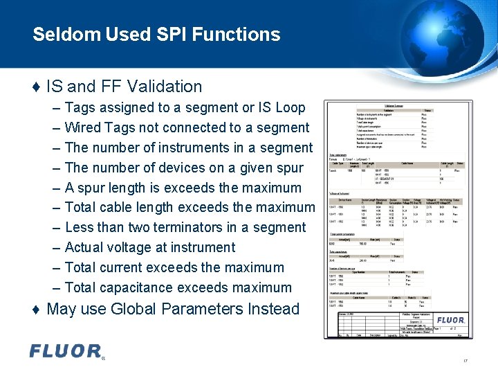 Seldom Used SPI Functions ♦ IS and FF Validation – Tags assigned to a Seldom Used SPI Functions ♦ IS and FF Validation – Tags assigned to a