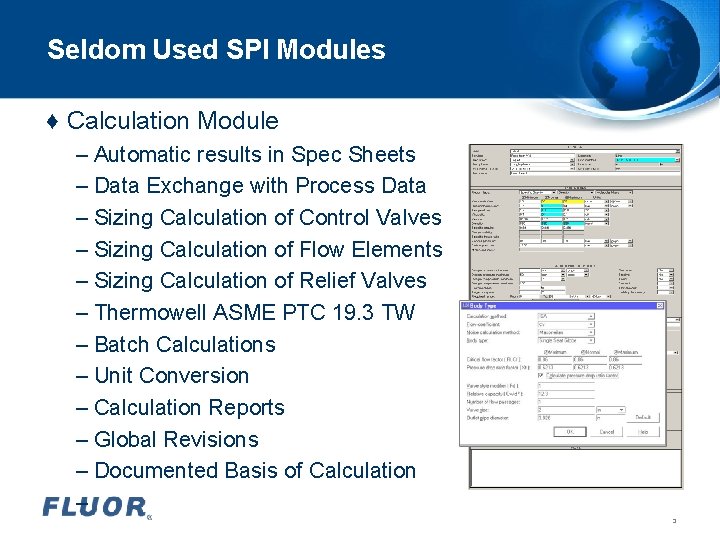 Seldom Used SPI Modules ♦ Calculation Module – Automatic results in Spec Sheets – Seldom Used SPI Modules ♦ Calculation Module – Automatic results in Spec Sheets –