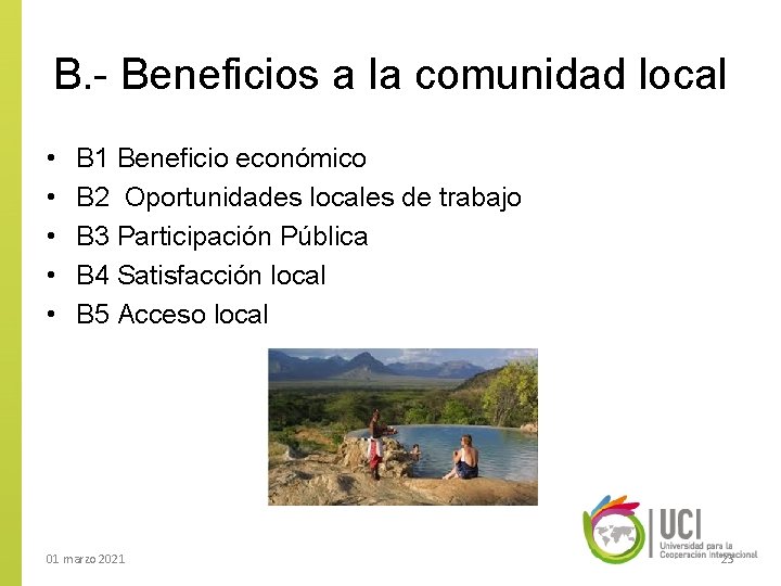 B. - Beneficios a la comunidad local • • • B 1 Beneficio económico