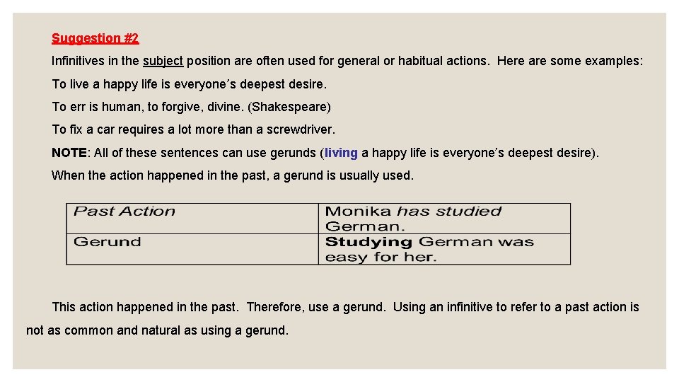 Suggestion #2 Infinitives in the subject position are often used for general or habitual