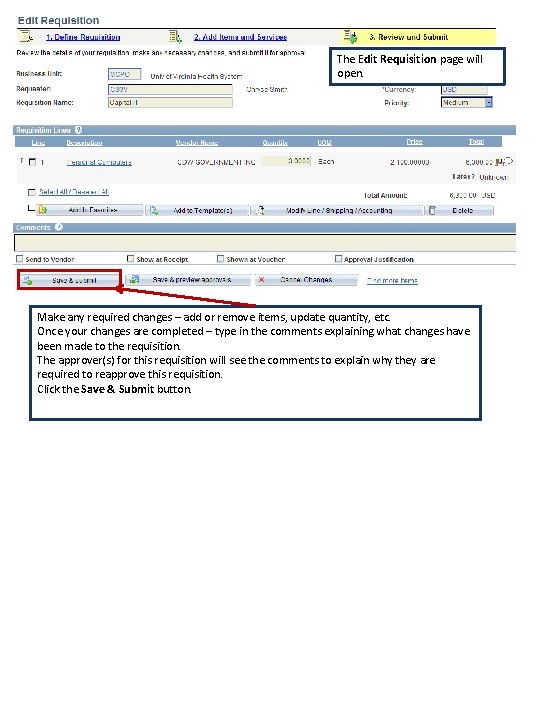 The Edit Requisition page will open. Make any required changes – add or remove