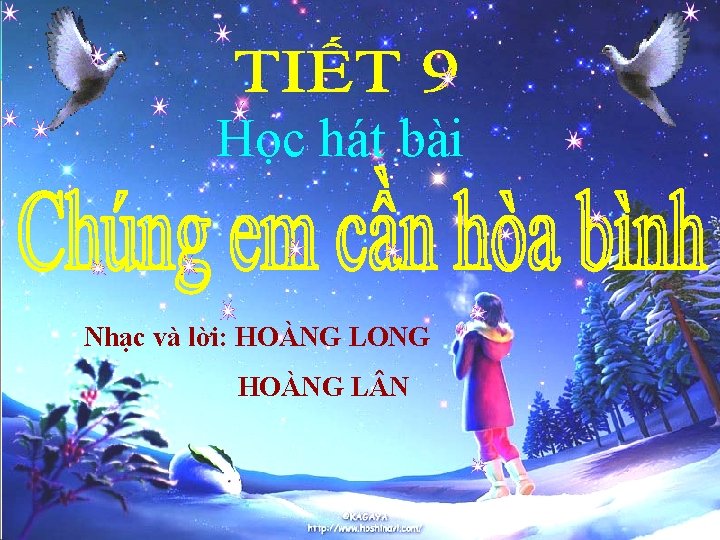 Học hát bài Nhạc và lời: HOÀNG LONG HOÀNG L N 