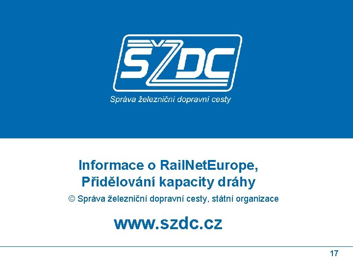 Informace o Rail. Net. Europe, Přidělování kapacity dráhy © Správa železniční dopravní cesty, státní