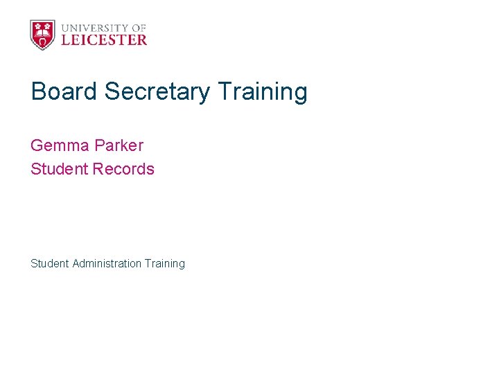 Board Secretary Training Gemma Parker Student Records Student Administration Training 
