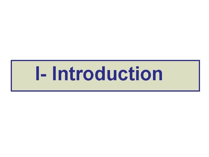 I- Introduction 