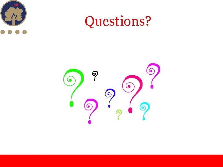 Questions? 