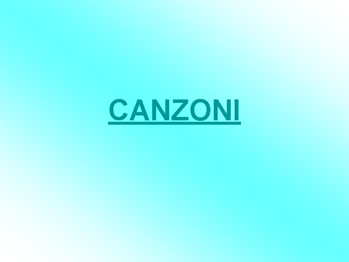 CANZONI 