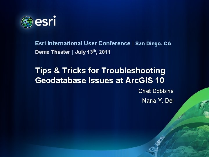 Esri International User Conference | San Diego, CA Demo Theater | July 13 th,