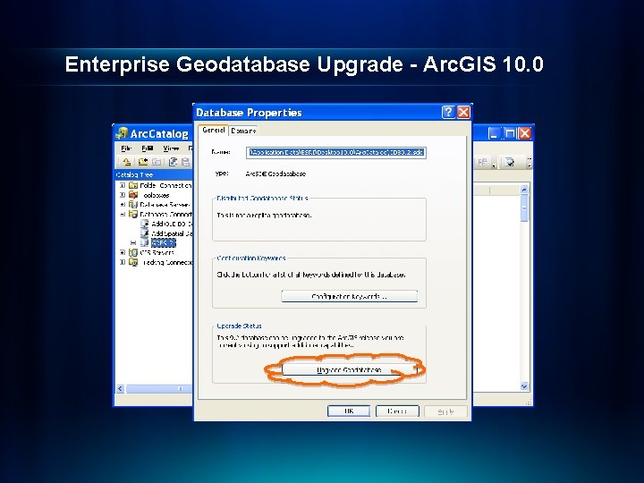 Enterprise Geodatabase Upgrade - Arc. GIS 10. 0 