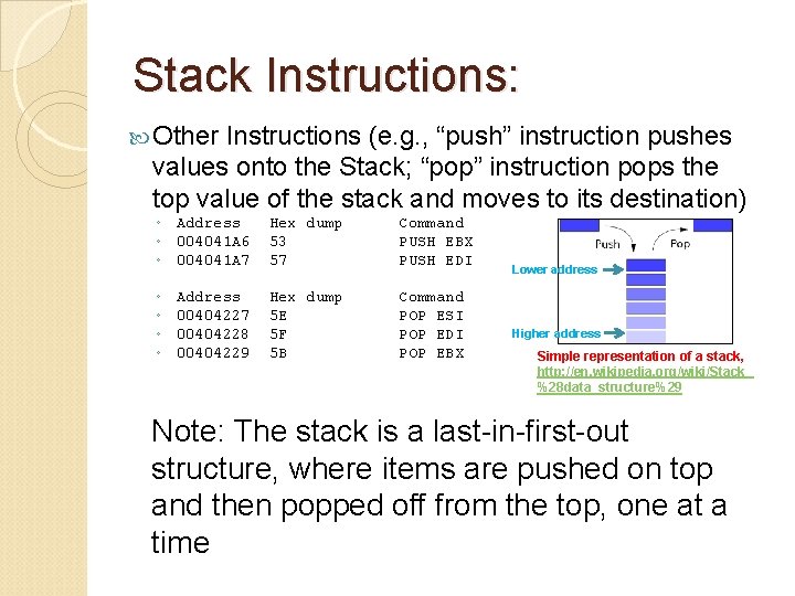 Stack Instructions: Other Instructions (e. g. , “push” instruction pushes values onto the Stack;