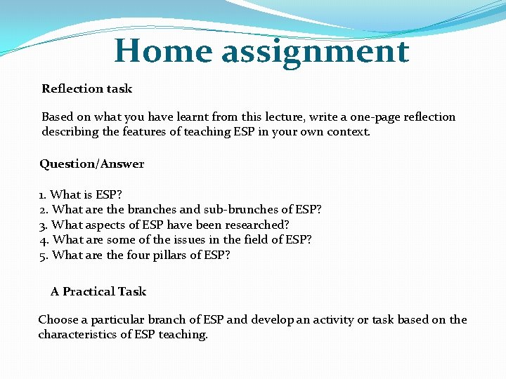 Home assignment Reflection task Based on what you have learnt from this lecture, write