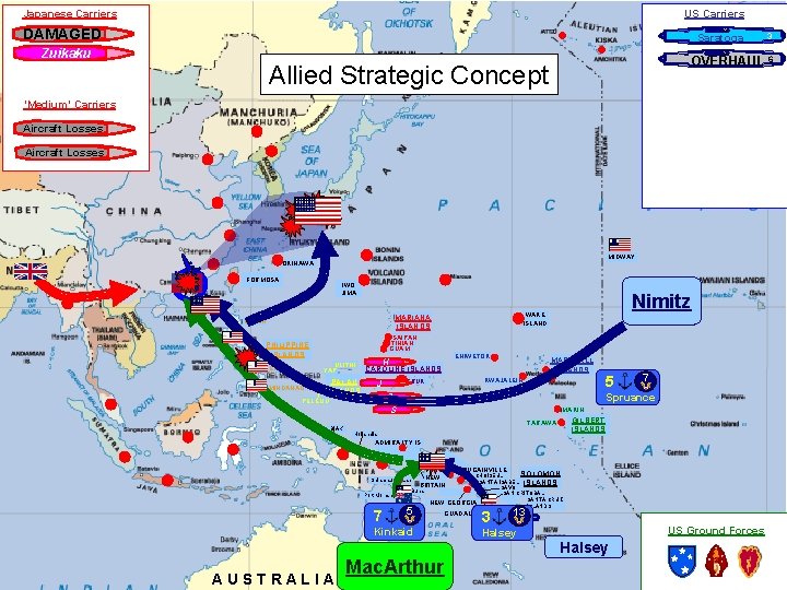 US Carriers Japanese Carriers Shokaku DAMAGED Saratoga Zuikaku 6 Enterprise DAMAGED OVERHAUL Allied Strategic