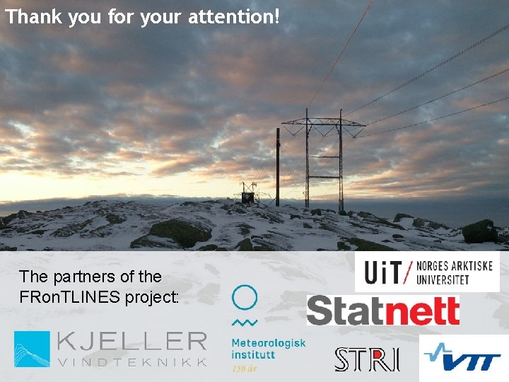Thank you for your attention! The partners of the FRon. TLINES project: 
