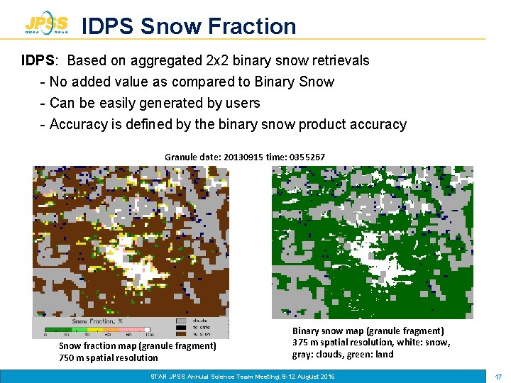 IDPS Snow Fraction IDPS: Based on aggregated 2 x 2 binary snow retrievals -