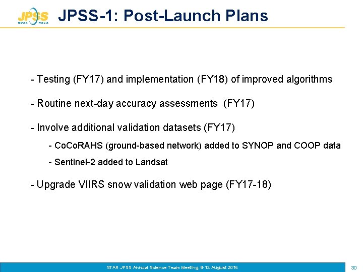 JPSS-1: Post-Launch Plans - Testing (FY 17) and implementation (FY 18) of improved algorithms