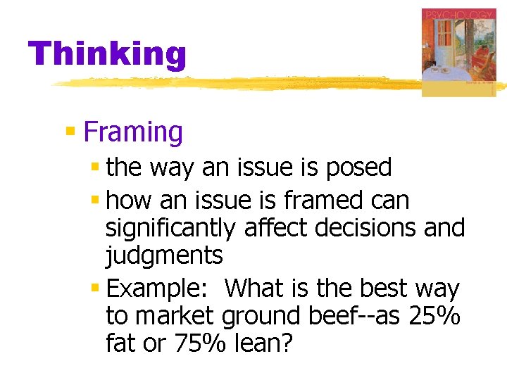Thinking § Framing § the way an issue is posed § how an issue Thinking § Framing § the way an issue is posed § how an issue