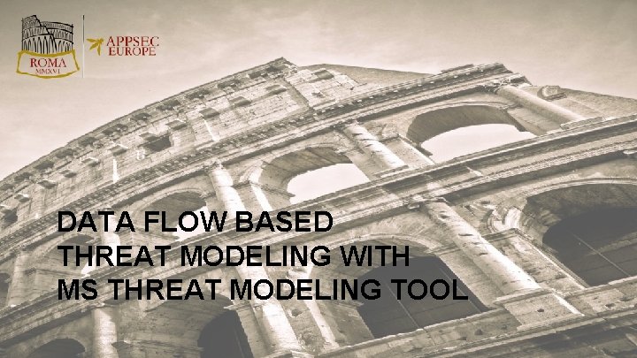 DATA FLOW BASED THREAT MODELING WITH MS THREAT MODELING TOOL 