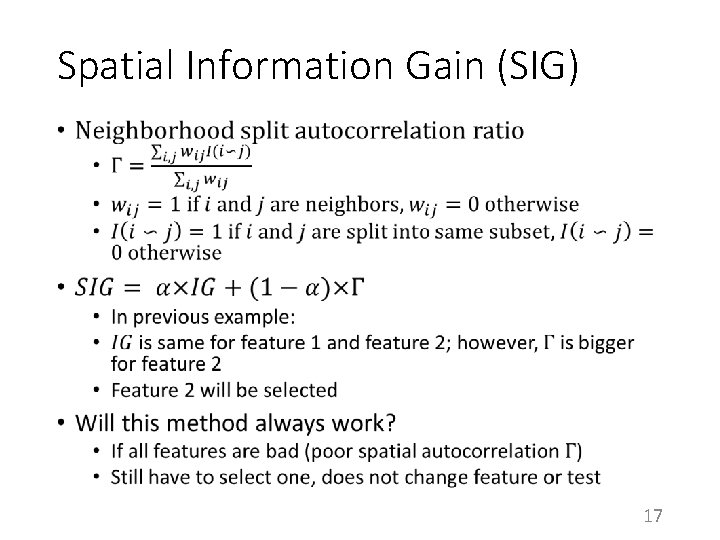 Spatial Information Gain (SIG) • 17 