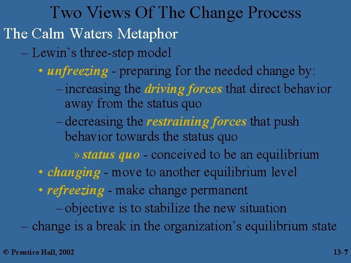 Two Views Of The Change Process The Calm Waters Metaphor – Lewin’s three-step model