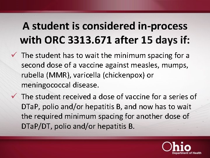 A student is considered in-process with ORC 3313. 671 after 15 days if: ü
