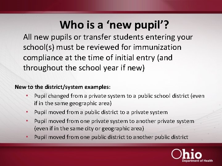 Who is a ‘new pupil’? All new pupils or transfer students entering your school(s)