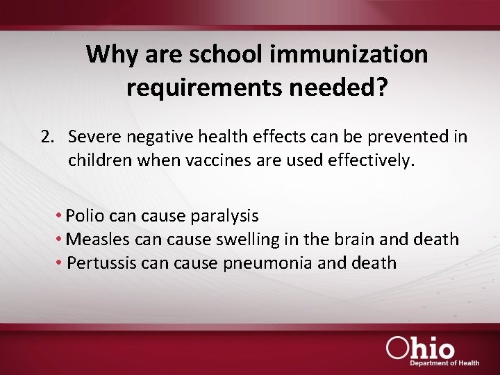 Why are school immunization requirements needed? 2. Severe negative health effects can be prevented