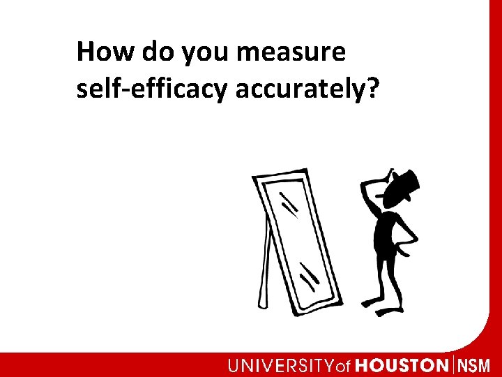How do you measure self-efficacy accurately? 