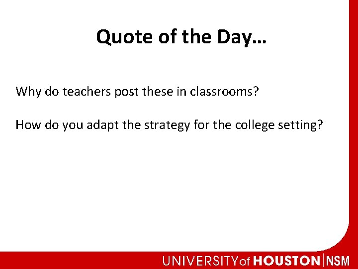 Quote of the Day… Why do teachers post these in classrooms? How do you