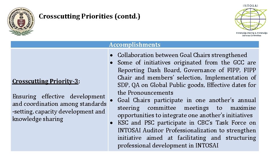INTOSAI Crosscutting Priorities (contd. ) Knowledge Sharing & Knowledge Services Committee Accomplishments Collaboration between